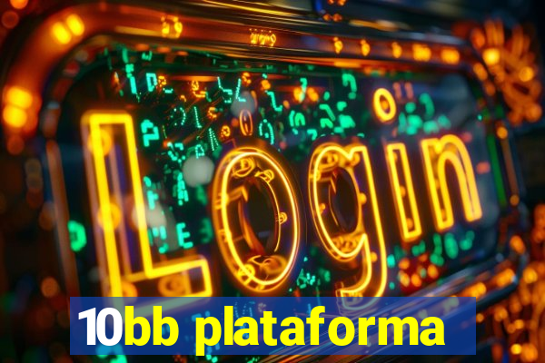 10bb plataforma